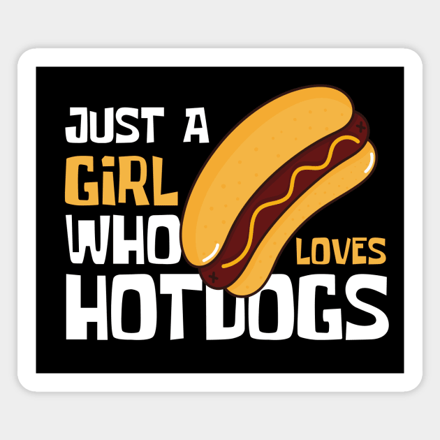 Just A Girl Who Loves HotDogs Funny Sticker by DesignArchitect